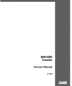 Case 800, 1000 Loader Dozer Repair Manual