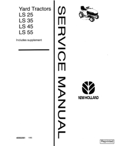 Ford New Holland LS25, LS35, LS45, LS55 Yard Tractors Repair Manual