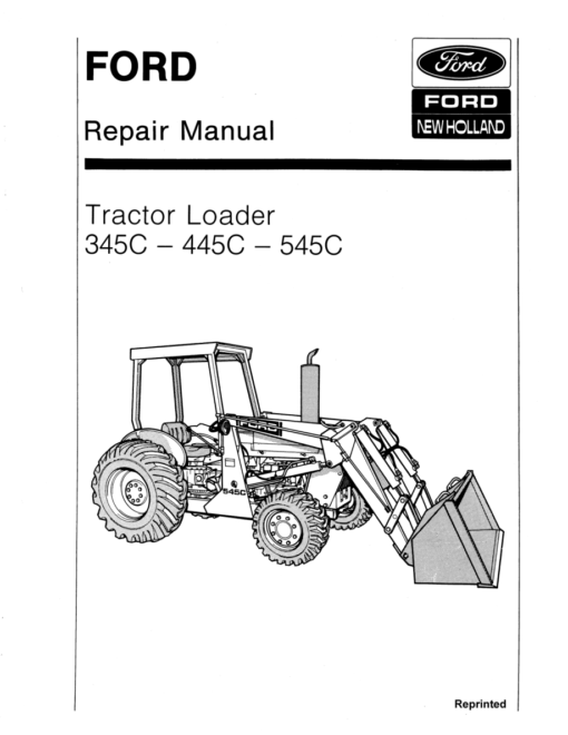 Ford 345C, 445C, 545C Backhoe Tractor Loader Repair Manual