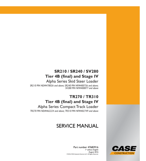 Case SR210, SR240, SV280 SkidSteer Repair Manual (Tier 4B)