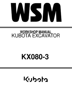 Kubota KX080-3 Excavator Workshop Repair Manual