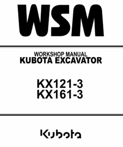 Kubota KX121-3, KX161-3 Excavator Workshop Repair Manual