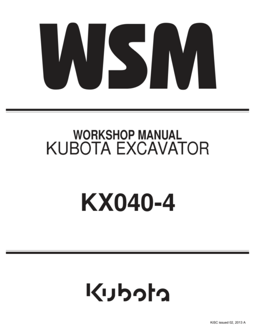 Kubota KX040-4 Excavator Workshop Repair Manual
