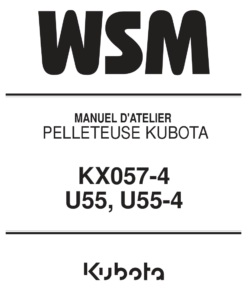 Kubota KX057-4, U55, U55-4 Excavator Workshop Repair Manual