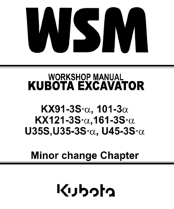Kubota U35S, US35-3S, U45-3S Excavator Workshop Repair Manual