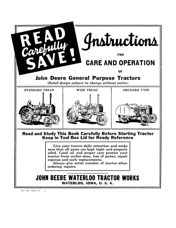 John Deere General Purpose Tractors - Standard Tread, Wide Tread, Orchard Type Operator's Manual (DIR104)