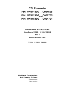 John Deere 1110G T2 RL, 1210G T2 RL, 1510G T2 RL Forwarders Operator's Manuals (F723236)